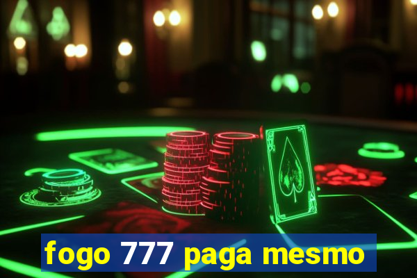 fogo 777 paga mesmo